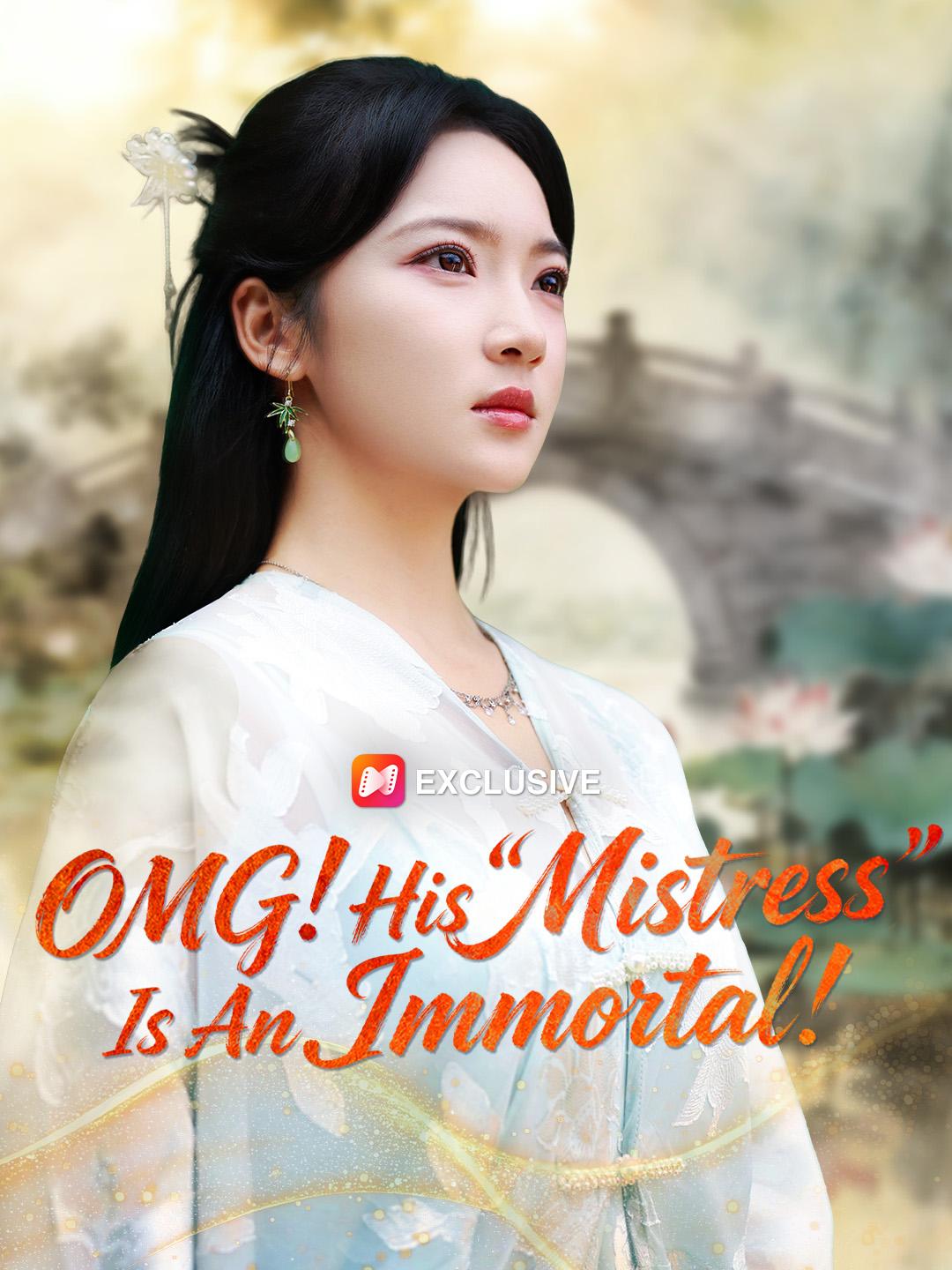 OMG! His "Mistress" Is An Immortal! poster