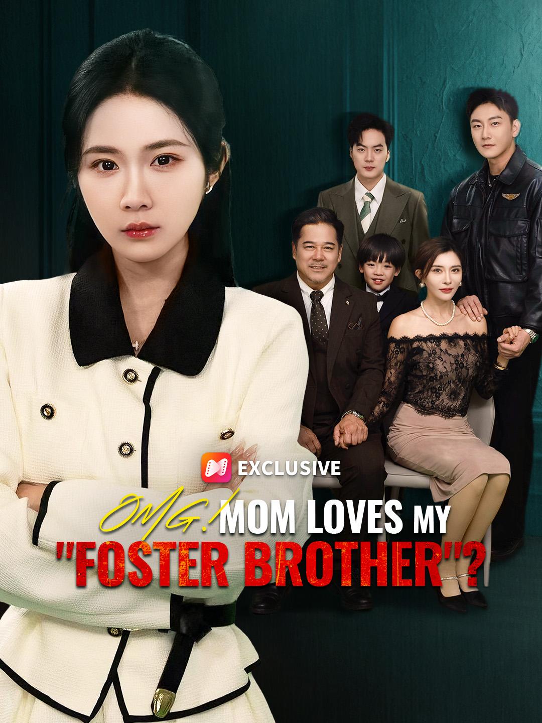 OMG! Mom Loves My "Foster Brother"? poster