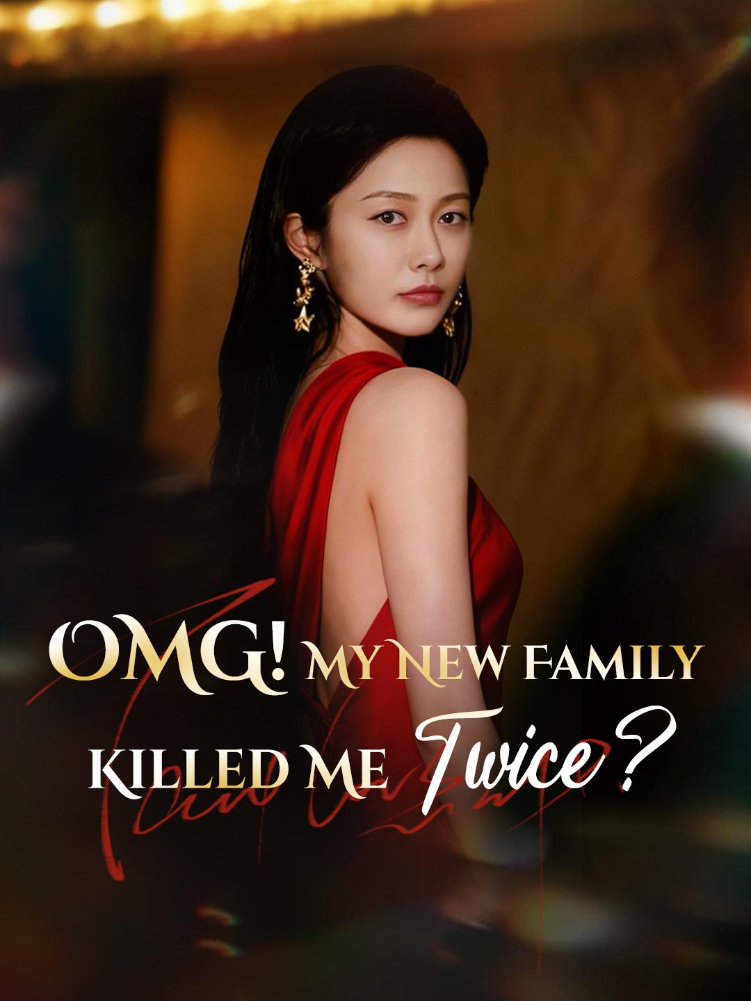OMG! My New Family Killed Me Twice? poster
