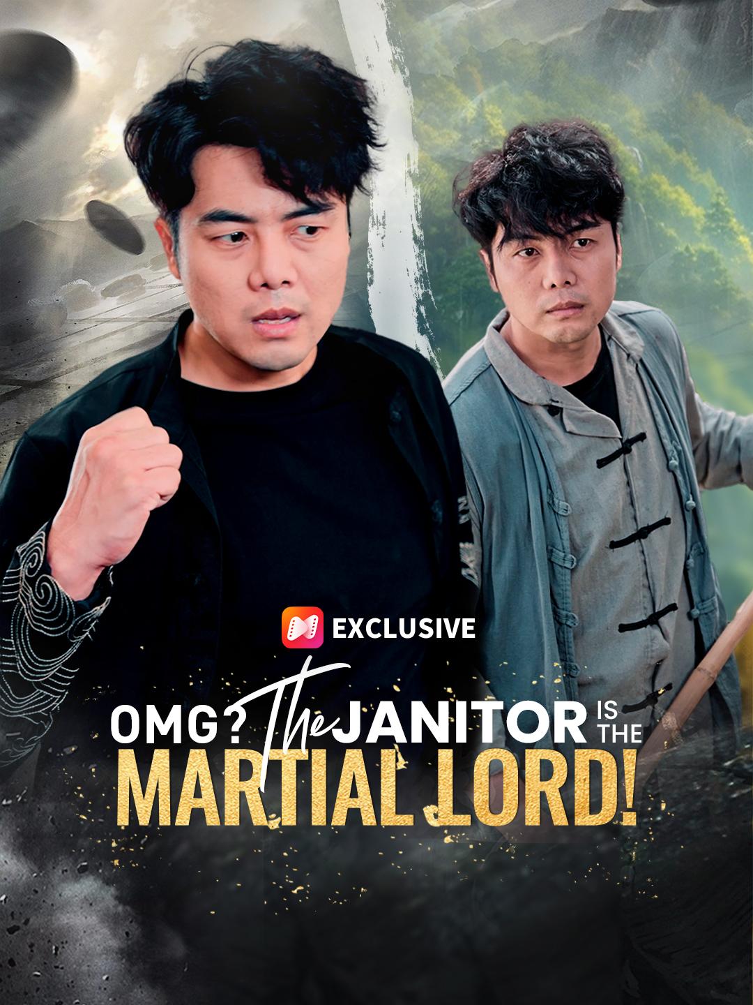 OMG? The Janitor is the Martial Lord! poster