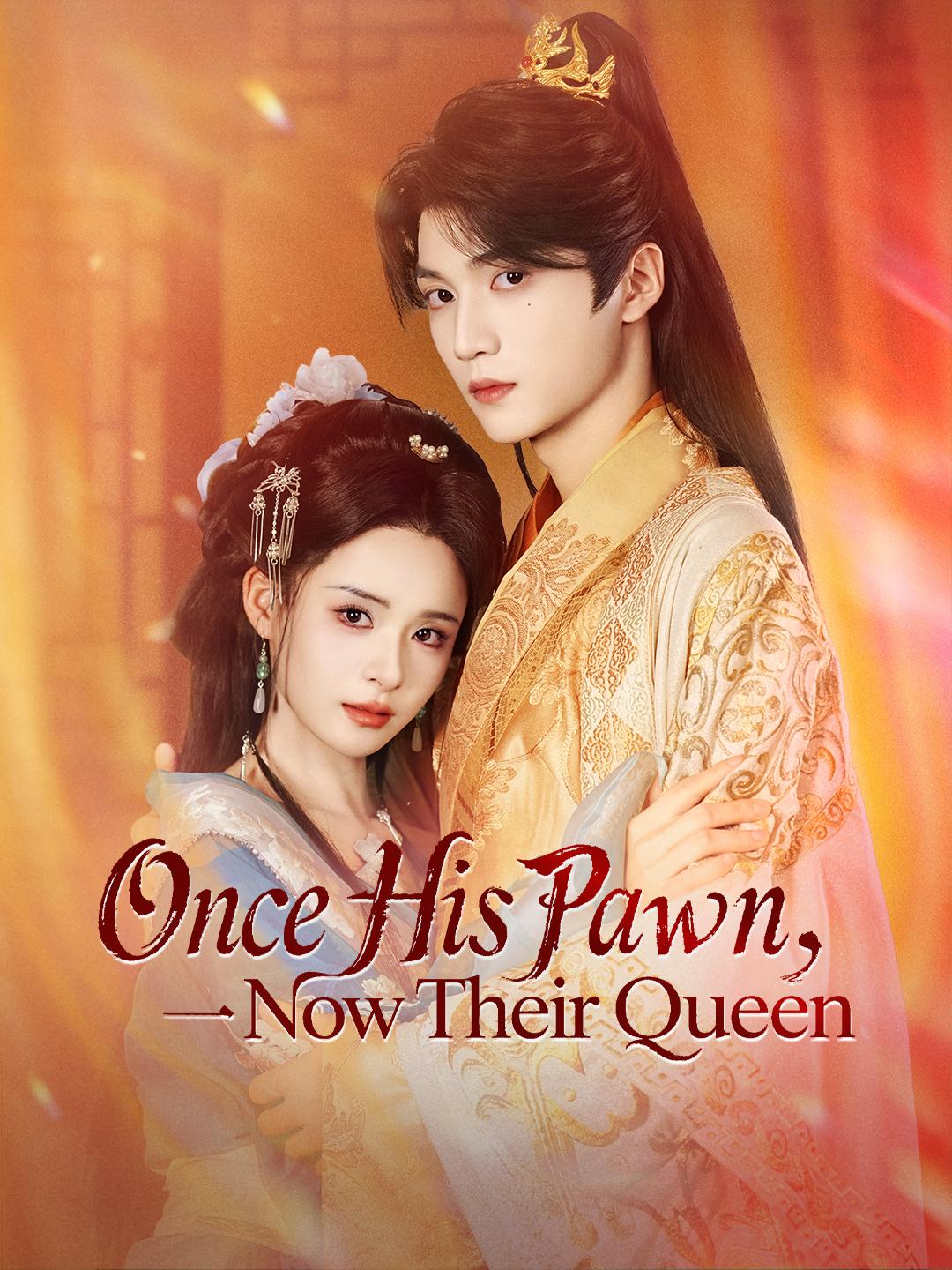 Once His Pawn, Now Their Queen poster