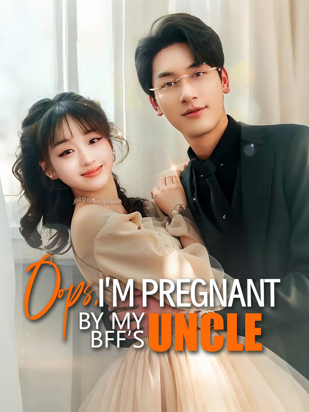 Oops, I'm Pregnant by My BFF's Uncle poster