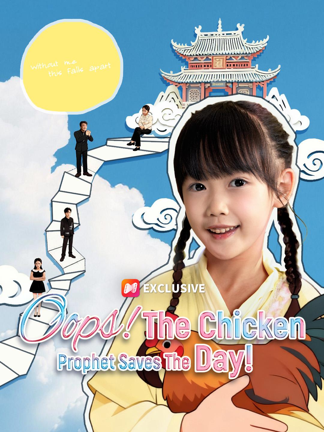 Oops! The Chicken Prophet Saves The Day! poster