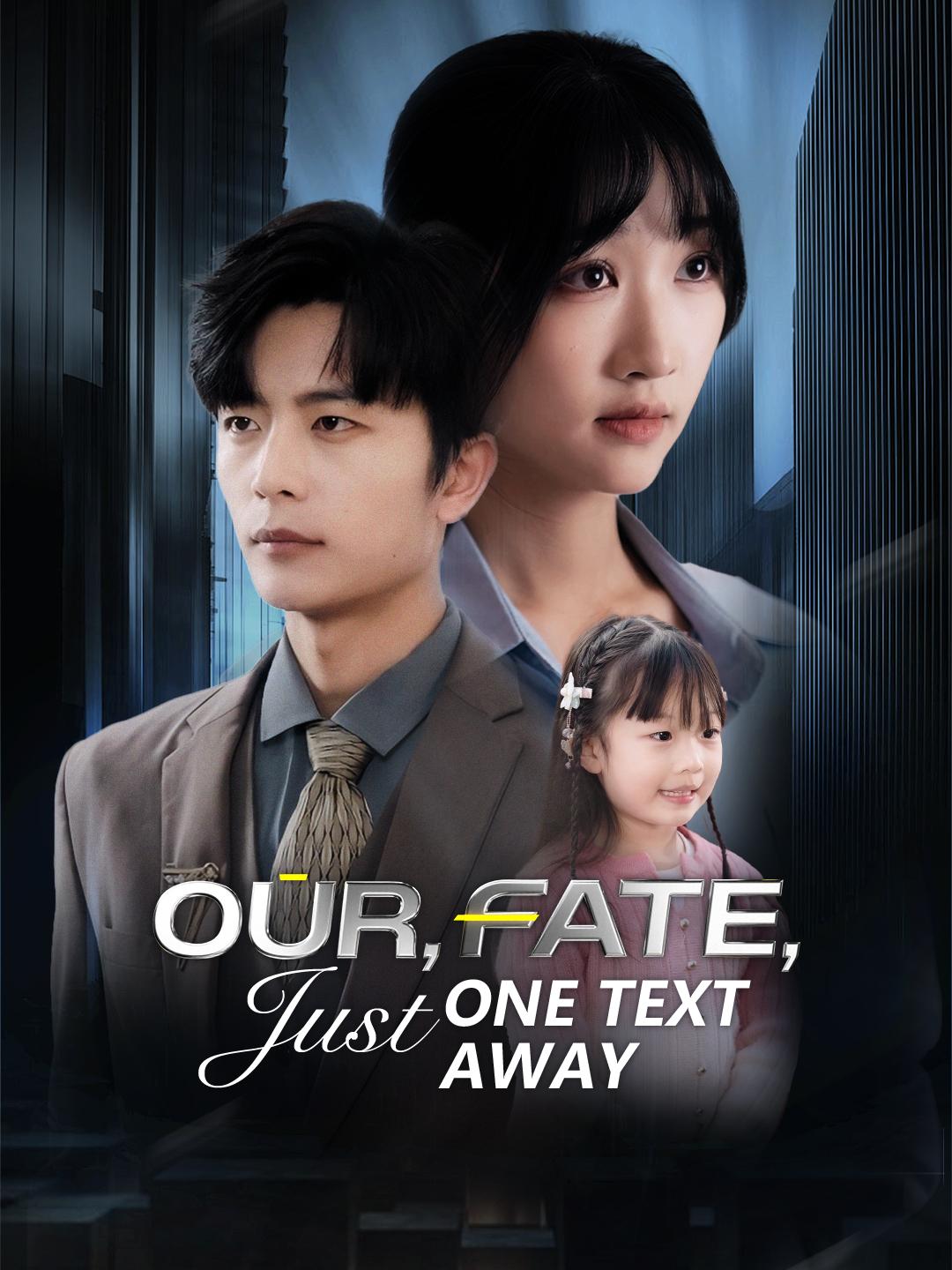Our Fate, Just One Text Away poster