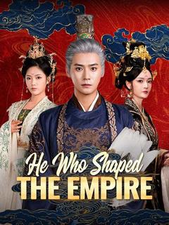 He Who Shaped the Empire(DUBBED) poster
