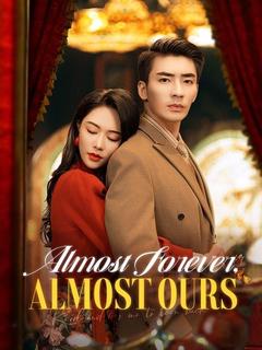 Almost Forever, Almost Ours poster