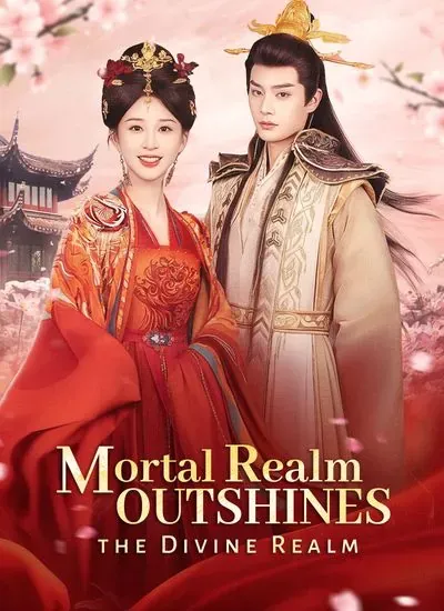 Mortal Realm Outshines the Divine Realm poster