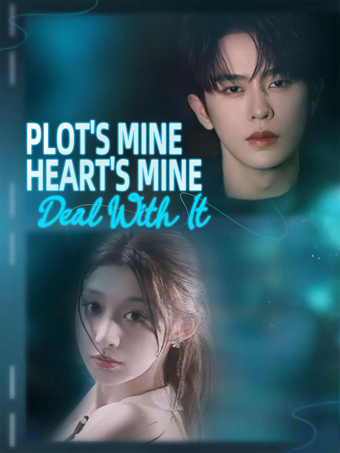 Plot's Mine, Heart's Mine, Deal With It poster