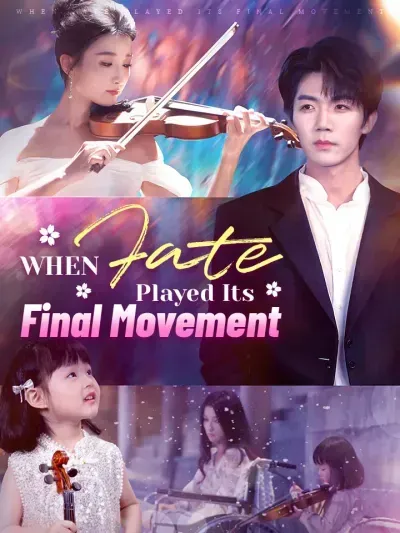 When Fate Played Its Final Movement poster