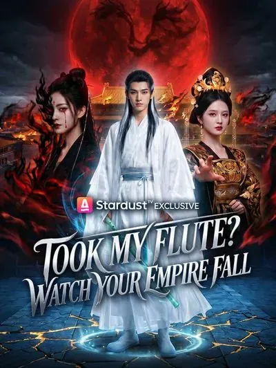 Took My Flute? Watch Your Empire Fall poster