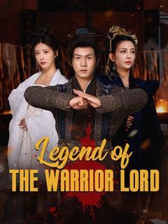 Legend of the Warrior Lord poster