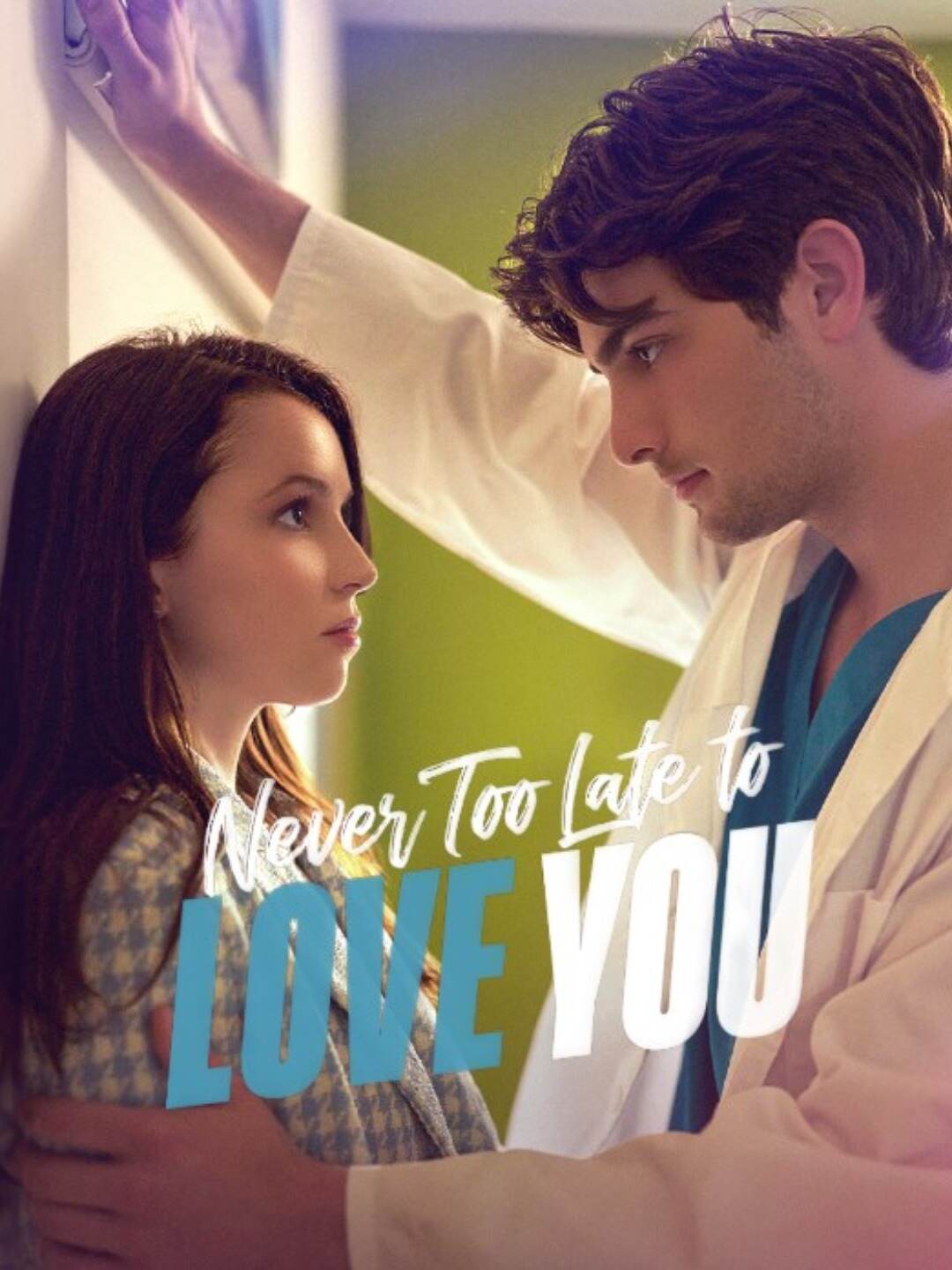 Never Too Late to Love You poster