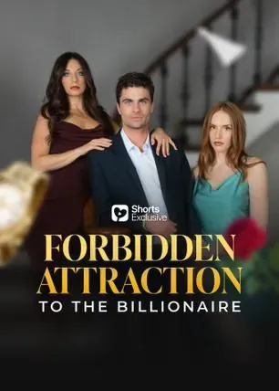 Forbidden Attraction to the Billionare Forbidden Attraction to the Billionare