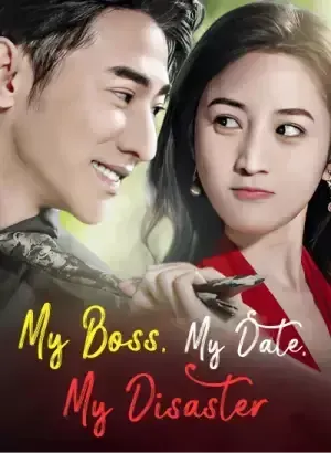 My Boss, My Date, My Disaster poster