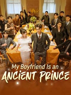 My Boyfriend Is an Ancient Prince poster