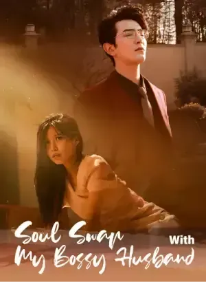 Soul Swap With My Bossy Husband poster