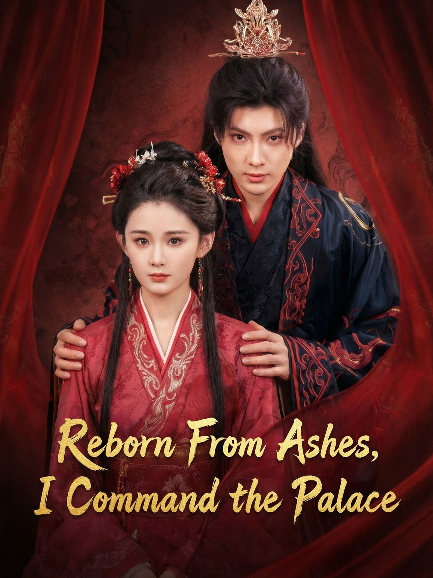 Reborn From Ashes, I Command the Palace poster