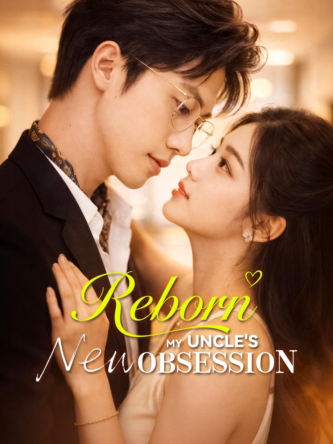 Reborn: My Uncle's New Obsession poster