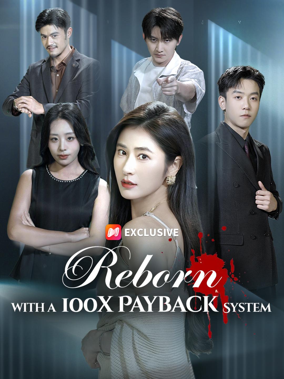 Reborn with a 100x Payback System poster