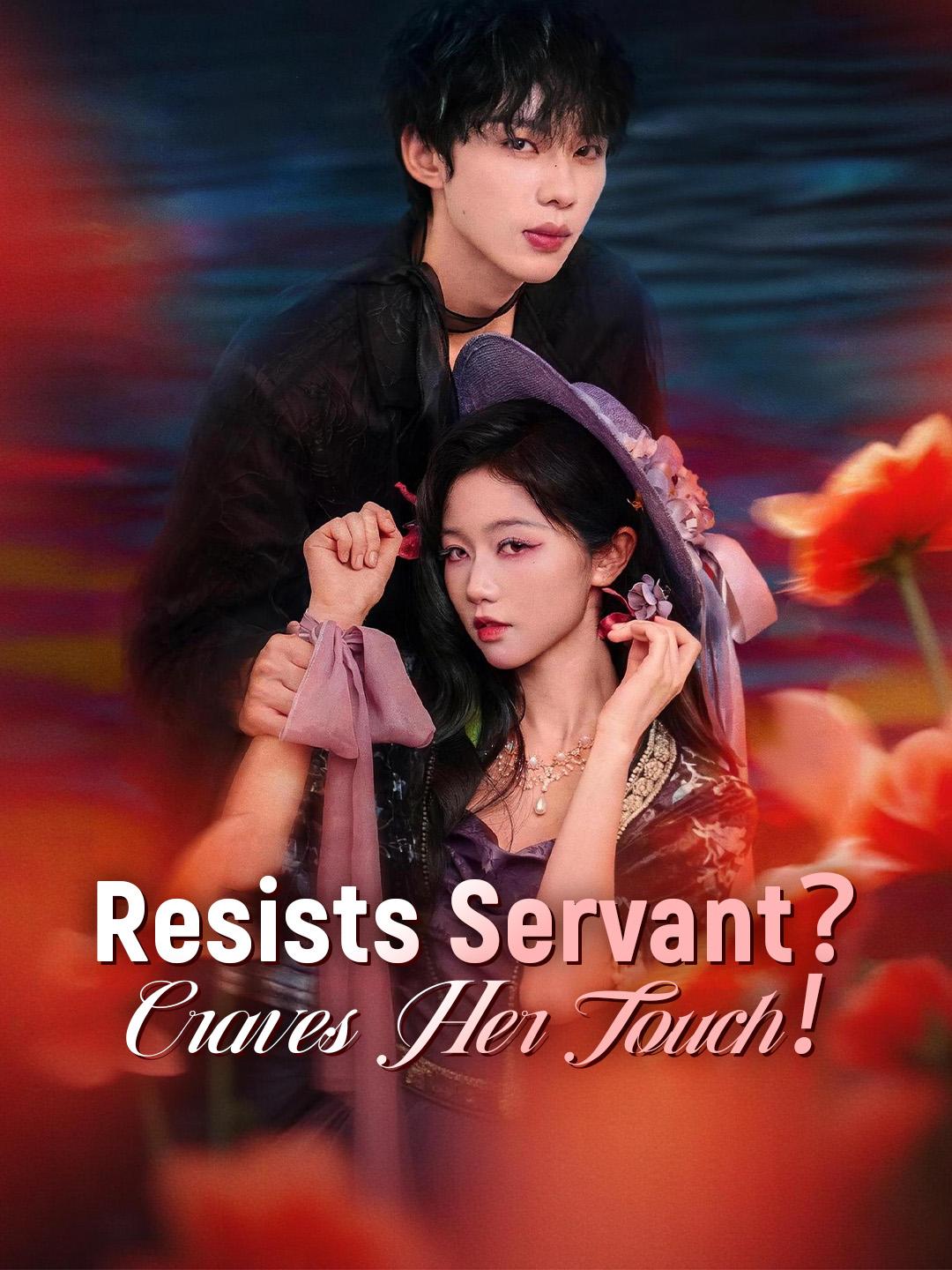 Resists Servant？Craves Her Touch！ poster