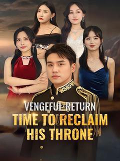 Vengeful Return: Time to Reclaim His Throne poster