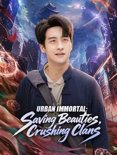 Urban Immortal: Saving Beauties, Crushing Clans poster