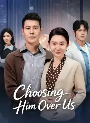 Choosing Him Over Us poster