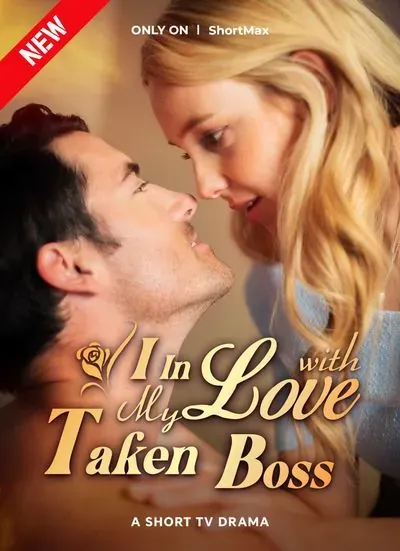 In Love With My Taken Boss In Love With My Taken Boss