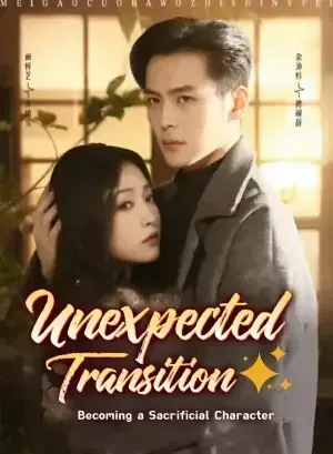 Unexpected Transition: Becoming a Sacrificial Character poster