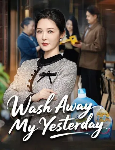 Wash Away My Yesterday poster
