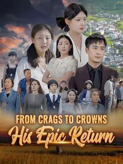 From Crags to Crowns: His Epic Return poster