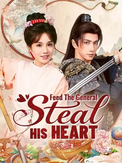 Feed the General, Steal His Heart poster