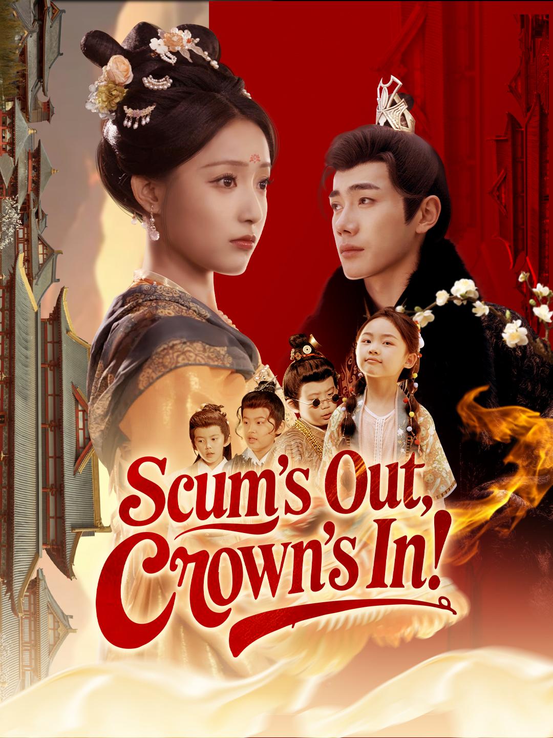 Scum's Out, Crown's In! poster