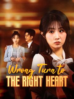 Wrong Turn to the Right Heart poster