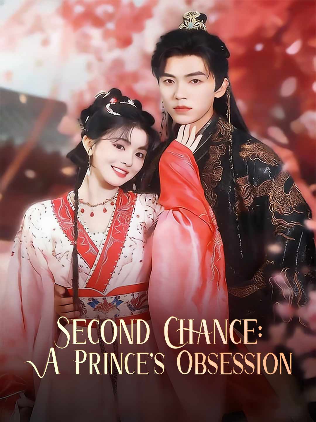 Second Chance: A Prince's Obsession poster