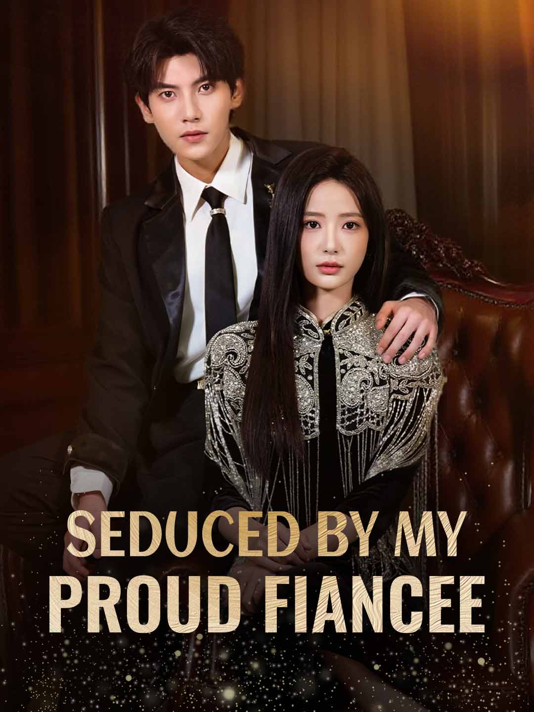 Seduced by My Proud Fiance poster