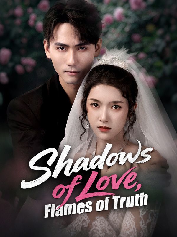 Shadows of Love, Flames of Truth poster