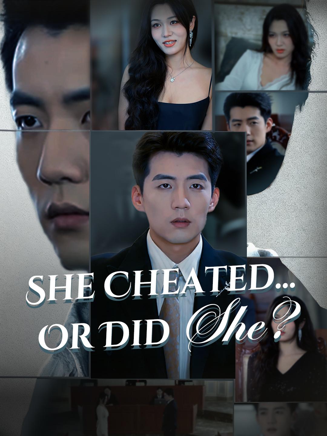 She Cheated... Or Did She? poster