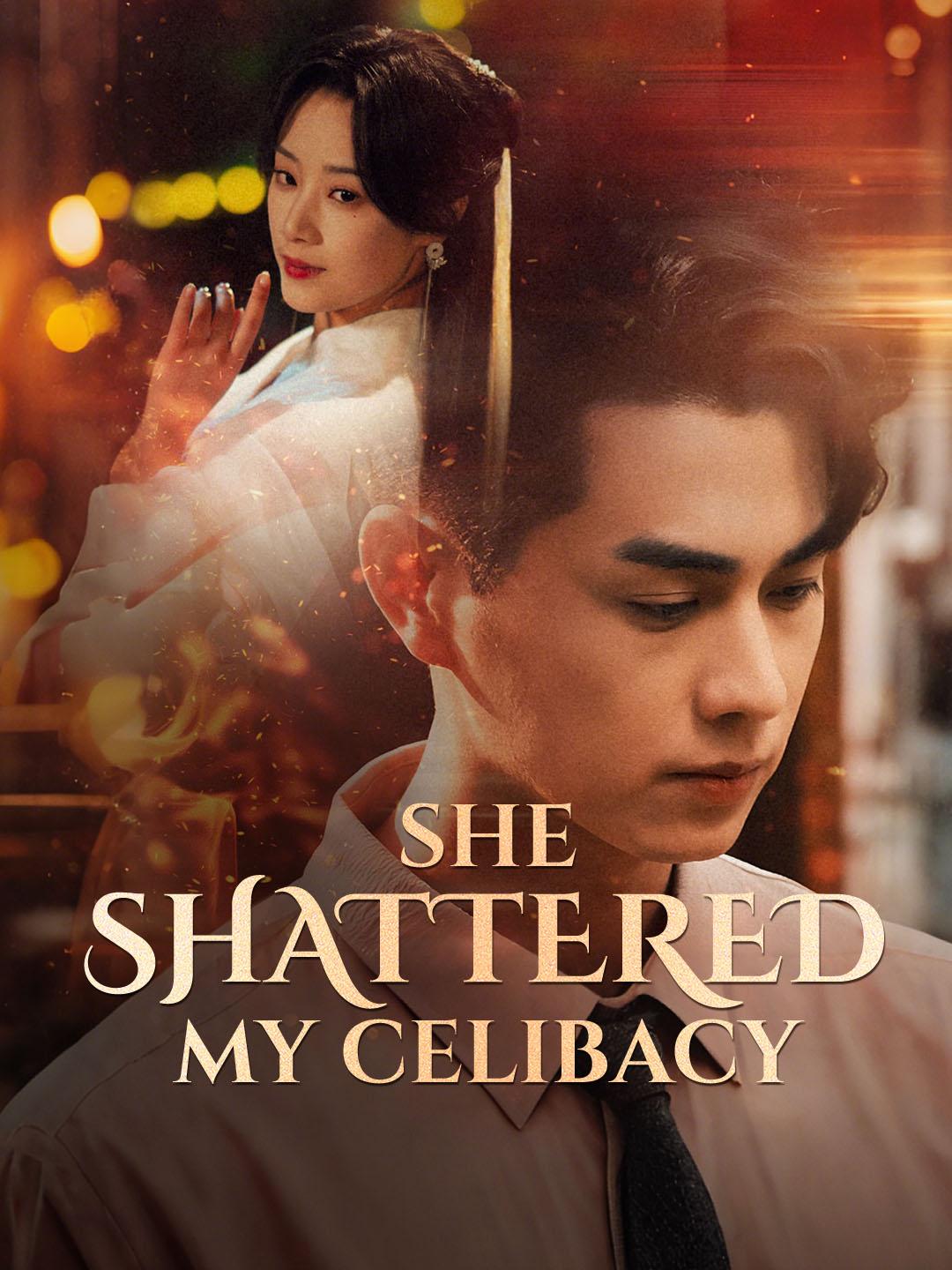 She Shattered My Celibacy poster