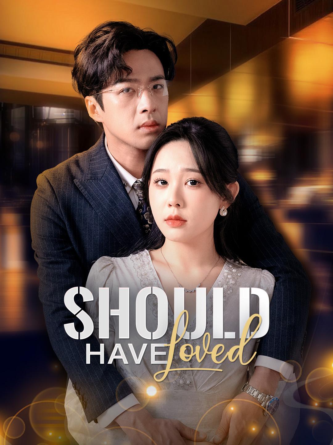 Should Have Loved poster