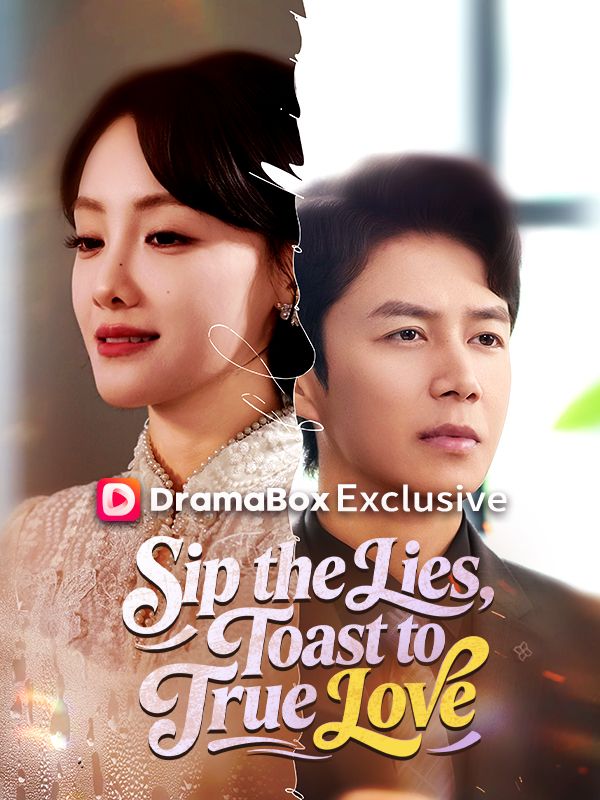 Sip the Lies, Toast to True Love poster