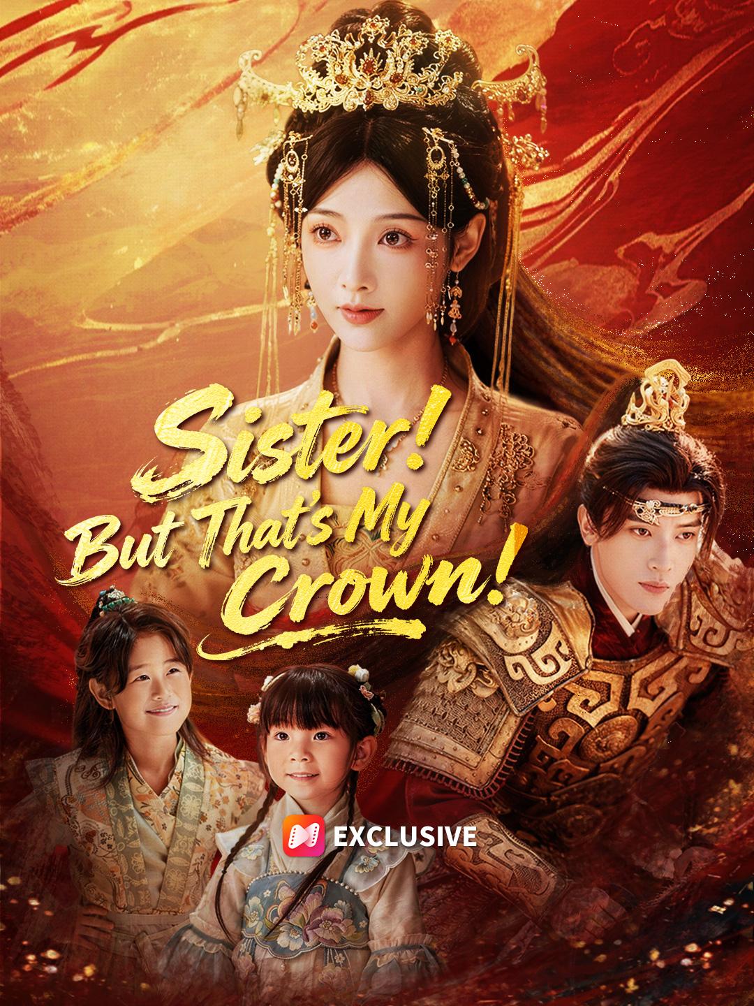 Sister! But That's My Crown! poster