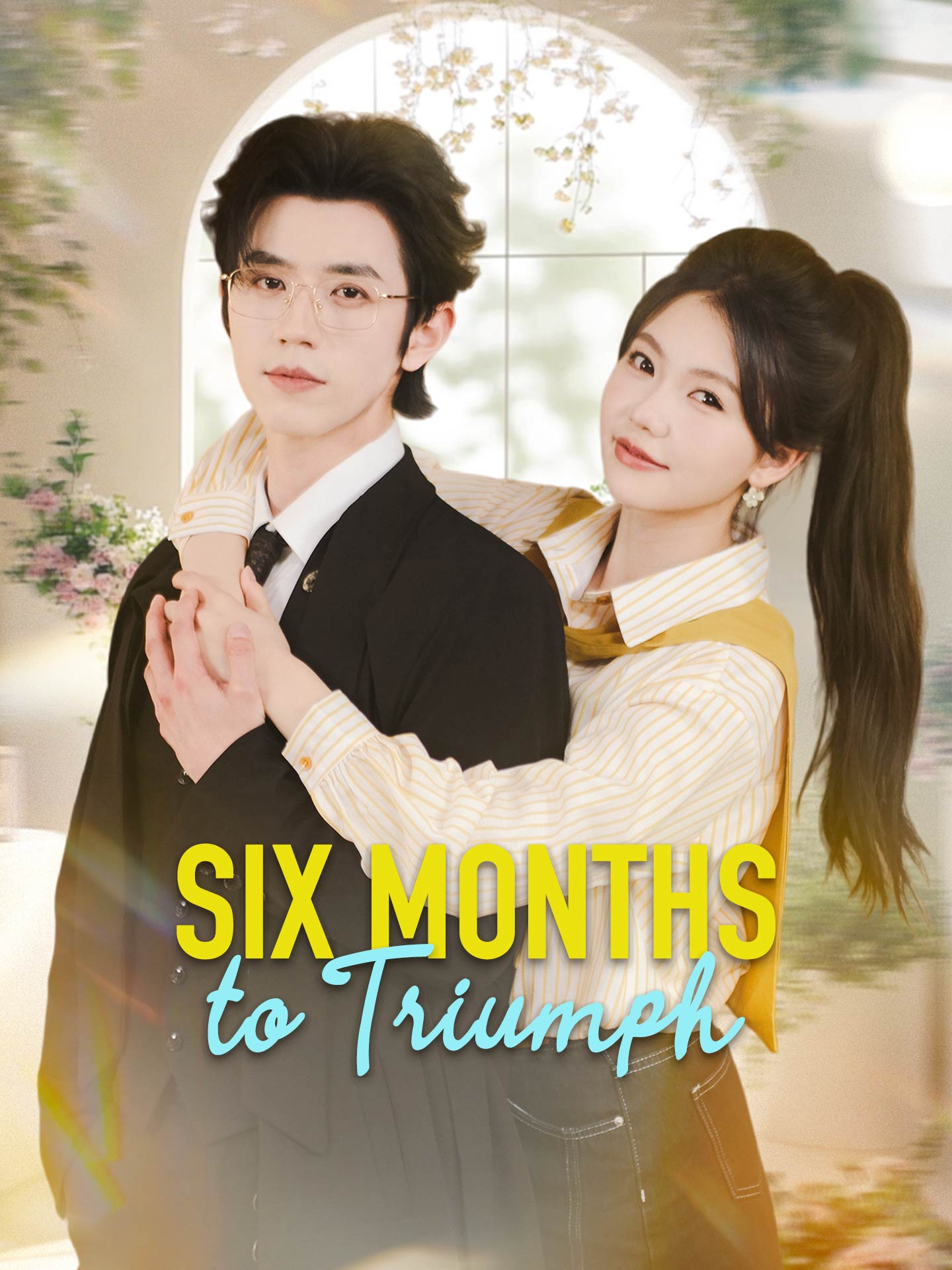 Six Months to Triumph poster