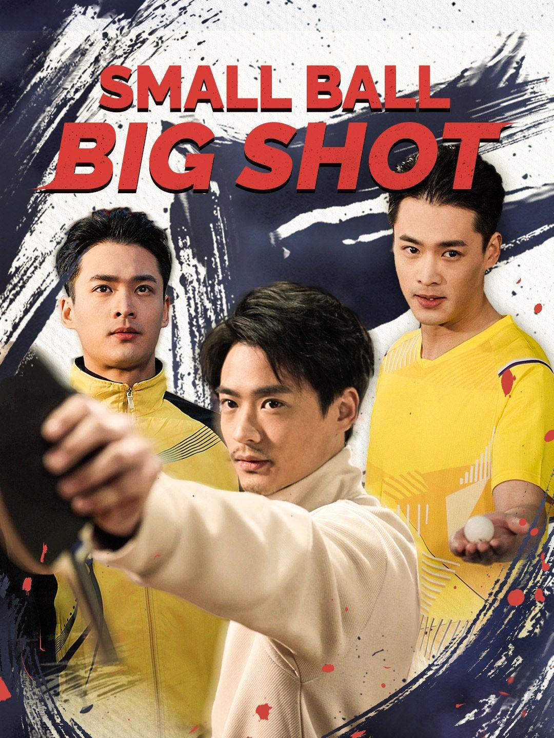 Small Ball, Big Shot poster