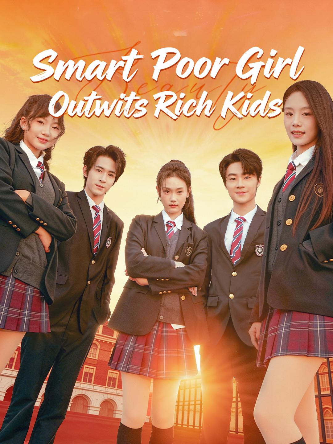 Smart Poor Girl Outwits Rich Kids poster