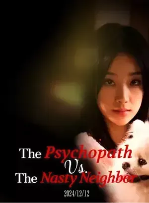 The Psychopath vs. the Nasty Neighbor poster
