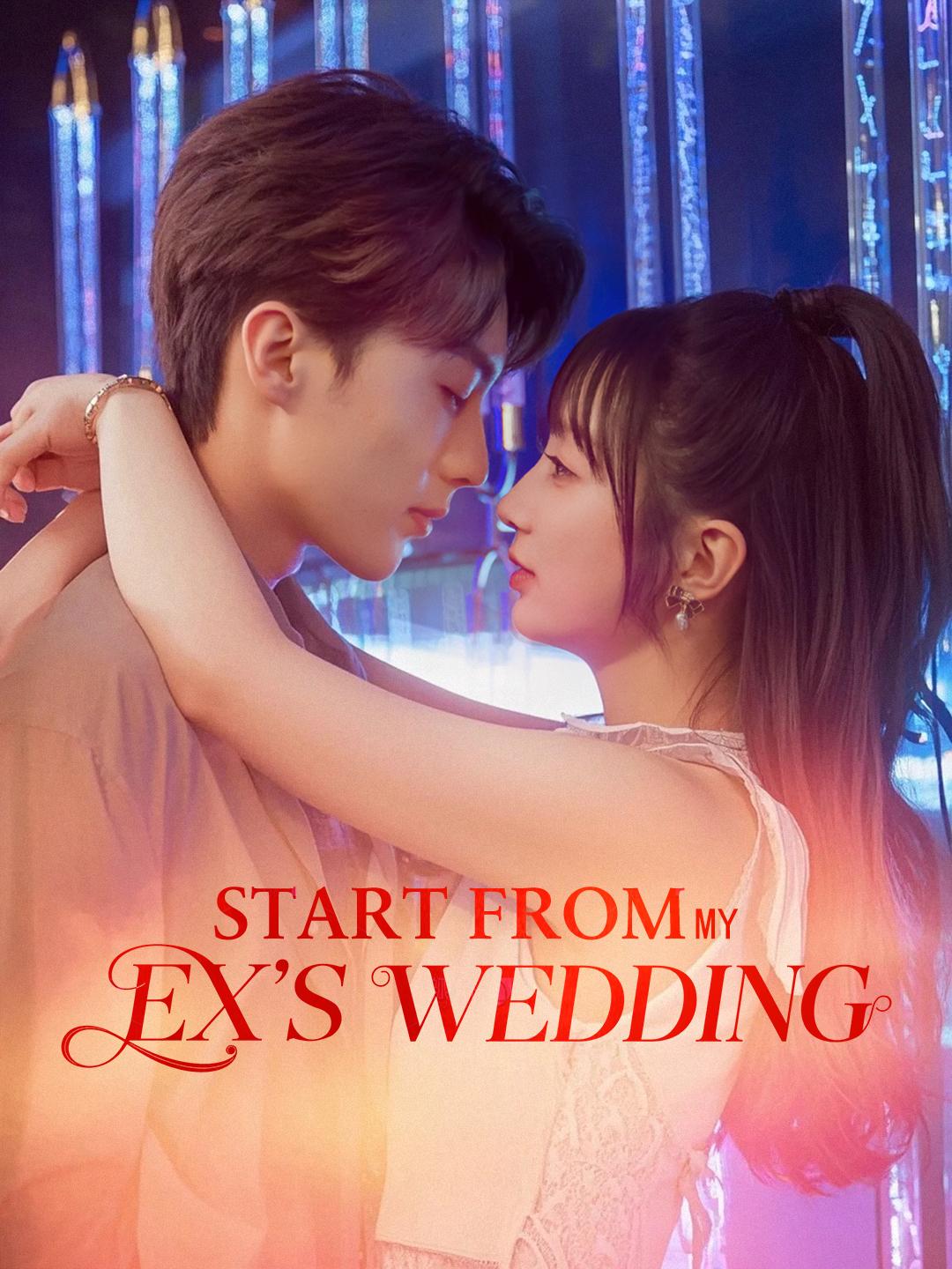 Start From My Ex's Wedding poster
