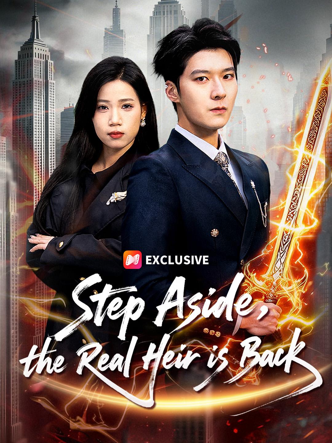 Step Aside, the Real Heir is Back poster