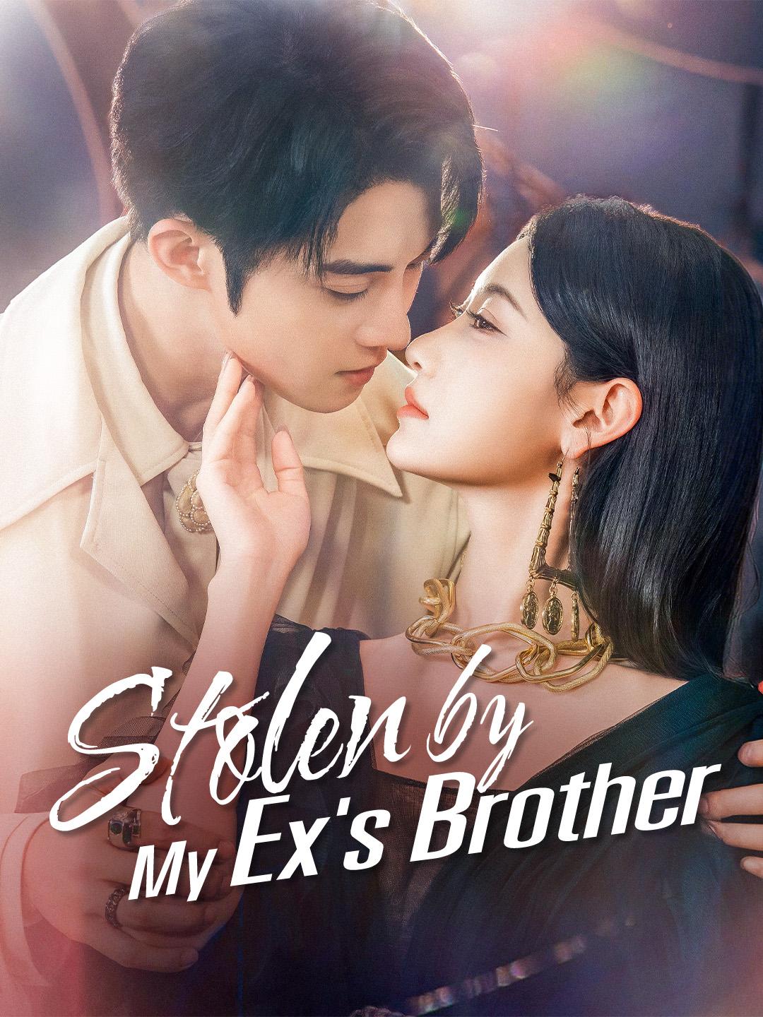 Stolen by My Ex's Brother poster