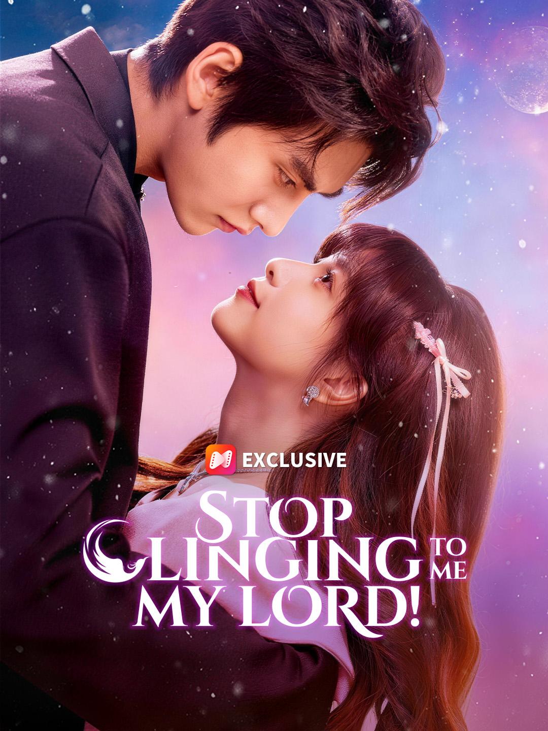Stop Clinging To Me, My Lord! poster